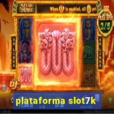 plataforma slot7k